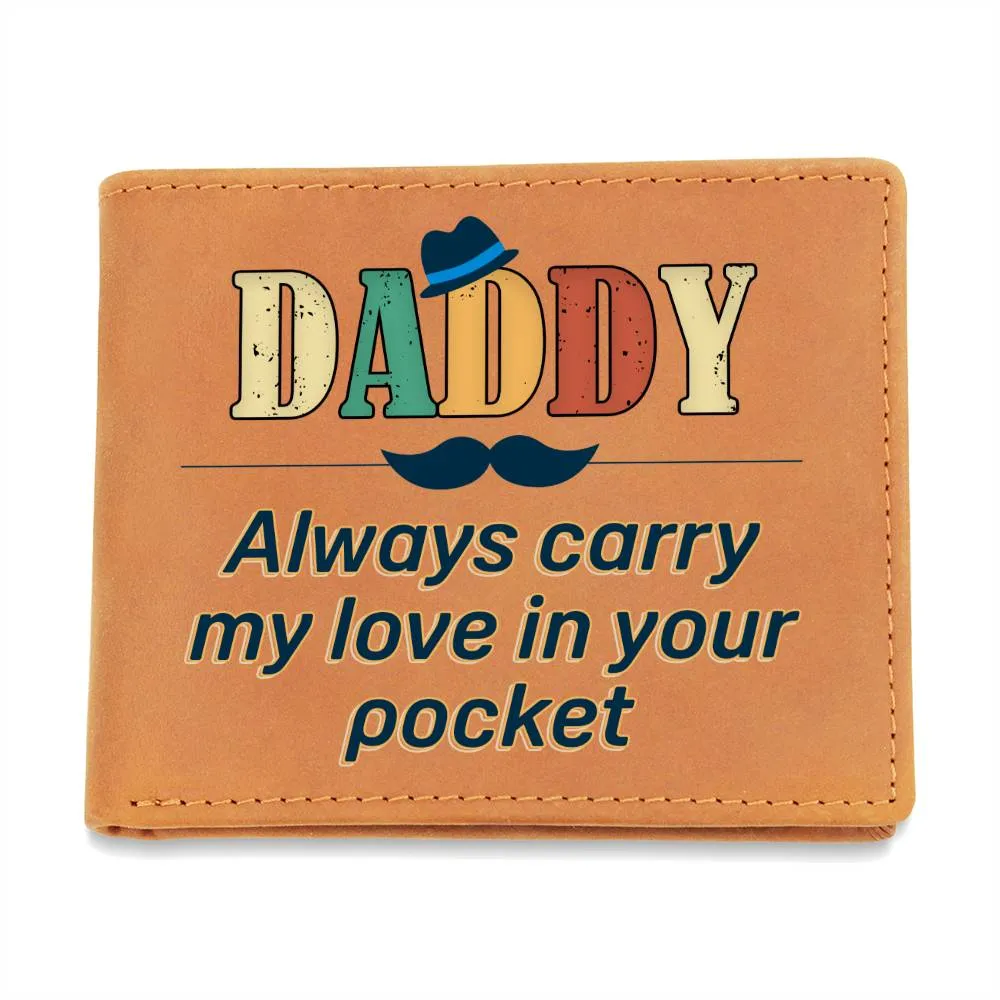 Men's Leather Wallet Daddy Always Carry My Love