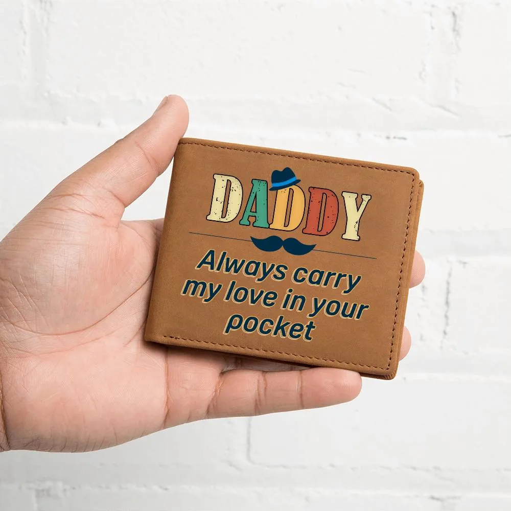 Men's Leather Wallet Daddy Always Carry My Love